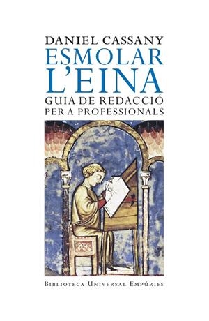 Esmolar l'eina. Guia de redacció pe | 9788497872508 | Cassany, Daniel | Llibres.cat | Llibreria online en català | La Impossible Llibreters Barcelona