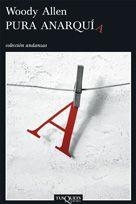 PURA ANARQUIA | 9788483830109 | ALLEN, WOODY | Llibres.cat | Llibreria online en català | La Impossible Llibreters Barcelona