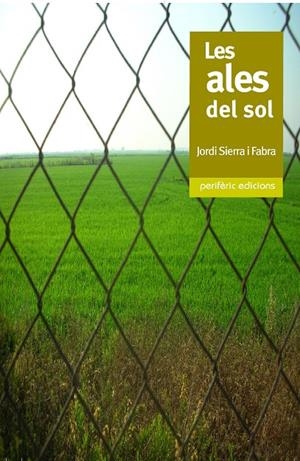Les ales del sol | 9788493549862 | Sierra i Fabra, Jordi | Llibres.cat | Llibreria online en català | La Impossible Llibreters Barcelona