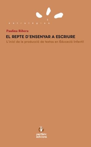 El repte d'ensenyar a escriure | 9788493549893 | Ribera, Paulina | Llibres.cat | Llibreria online en català | La Impossible Llibreters Barcelona
