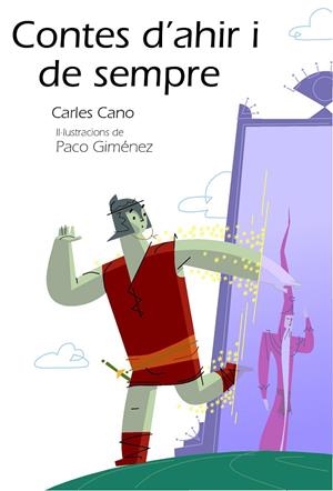 Contes d'ahir i de sempre | 9788492435005 | Cano, Carles | Llibres.cat | Llibreria online en català | La Impossible Llibreters Barcelona