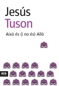 Això és (i no és) Allò | 9788492406623 | Tusón, Jesús | Llibres.cat | Llibreria online en català | La Impossible Llibreters Barcelona