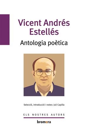 ANTOLOGIA POETICA VICENT ANDRES ESTELLES | 9788498243284 | Andrés i Estellés, Vicent | Llibres.cat | Llibreria online en català | La Impossible Llibreters Barcelona