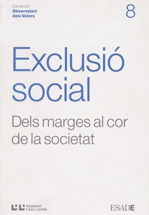 Exclusió social. Dels marges al cor de la societat | 9788472267374 | Jolonch, Anna | Llibres.cat | Llibreria online en català | La Impossible Llibreters Barcelona