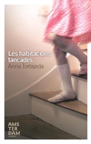 Les habitacions tancades | 9788492406517 | Tortajada, Anna | Llibres.cat | Llibreria online en català | La Impossible Llibreters Barcelona