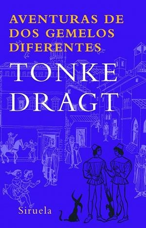 AVENTURAS DE DOS GEMELOS DIFERENTES TE-170 | 9788498411904 | DRAGT, TONKE | Llibres.cat | Llibreria online en català | La Impossible Llibreters Barcelona