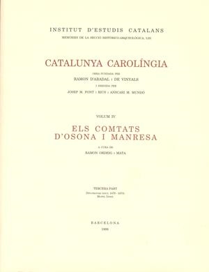 Catalunya Carolíngia, IV (Els comtats d'Osona i Manresa, I, II, III) | 9788472834699 | Ordeig i Mata, Ramon | Llibres.cat | Llibreria online en català | La Impossible Llibreters Barcelona