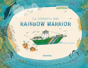 HISTORIA DEL RAINBOW WARRIOR | 9788496388444 | MARTINEZ, ROCIO | Llibres.cat | Llibreria online en català | La Impossible Llibreters Barcelona