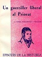 Un guerriller liberal al Priorat | 9788423200061 | Fernández i Pellicer, Enric | Llibres.cat | Llibreria online en català | La Impossible Llibreters Barcelona