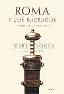 ROMA Y LOS BARBAROS.UNA HISTORIA ALTERNATIVA | 9788484324027 | JONES, TERRY | Llibres.cat | Llibreria online en català | La Impossible Llibreters Barcelona