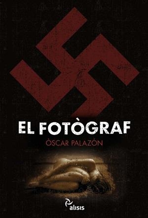 El fotògraf | 9788492406548 | Palazón, Òscar | Llibres.cat | Llibreria online en català | La Impossible Llibreters Barcelona