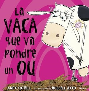 La vaca que va pondre un ou | 9788479015473 | Cutbill, Andy | Llibres.cat | Llibreria online en català | La Impossible Llibreters Barcelona