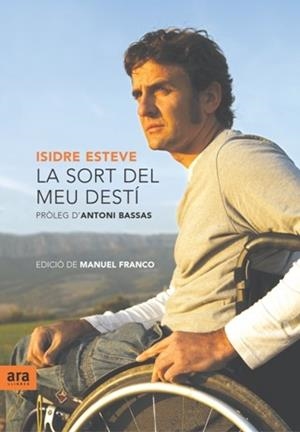 La sort del meu destí | 9788496767942 | Esteve, Isidre | Llibres.cat | Llibreria online en català | La Impossible Llibreters Barcelona