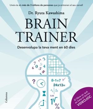 Brain trainer | 9788466409124 | Kawashima, Ryuta | Llibres.cat | Llibreria online en català | La Impossible Llibreters Barcelona