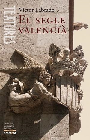 El segle valencià | 9788498242799 | Labrado, Víctor | Llibres.cat | Llibreria online en català | La Impossible Llibreters Barcelona