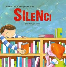 BERTA I EL MARTI APRENEN A FER SILENCI, LA | 9788483348307 | AUGE, MIREIA | Llibres.cat | Llibreria online en català | La Impossible Llibreters Barcelona