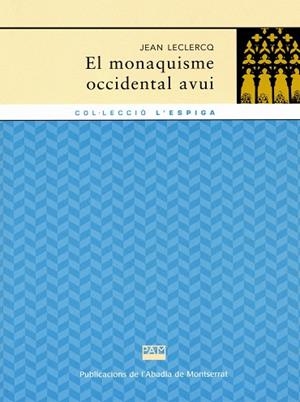 El monaquisme occidental avui | 9788478264094 | Leclercq, Jacques | Llibres.cat | Llibreria online en català | La Impossible Llibreters Barcelona
