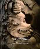 El romànic i la Mediterrània. Catalunya, Tolouse i Pisa. 1120-1180 | 9788480431842 | Diversos autors | Llibres.cat | Llibreria online en català | La Impossible Llibreters Barcelona