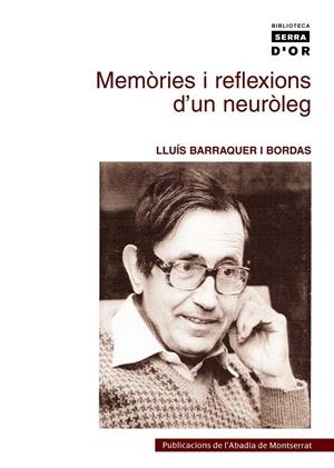 MEMORIES I REFLEXIONS D'UN NEUROLEG | 9788484159995 | BARRAQUER I BORDAS, LLUIS | Llibres.cat | Llibreria online en català | La Impossible Llibreters Barcelona