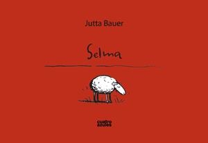 SELMA | 9788493629229 | BAUER, JUTTA | Llibres.cat | Llibreria online en català | La Impossible Llibreters Barcelona