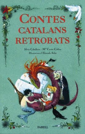 Contes catalans retrobats | 9788495695888 | Caballeria, Sílvia ; Codina, Mª Carme | Llibres.cat | Llibreria online en català | La Impossible Llibreters Barcelona