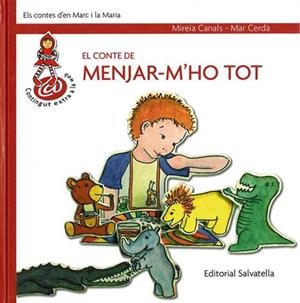 El conte de menjar-m'ho tot | 9788484124528 | Canals, Mireia | Llibres.cat | Llibreria online en català | La Impossible Llibreters Barcelona