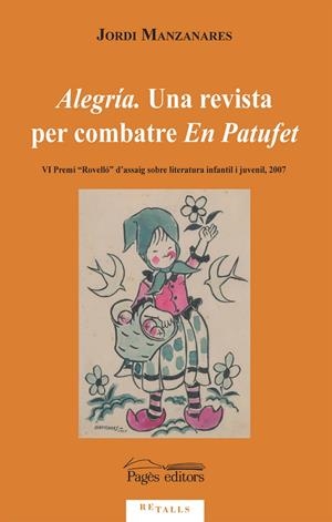 ALEGRIA UNA REVISTA PER COMBATRE EL PATUFET | 9788497795746 | MANZANARES, JORDI | Llibres.cat | Llibreria online en català | La Impossible Llibreters Barcelona