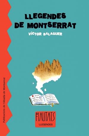 LLEGENDES DE MONTSERRAT -FLAUTATS- | 9788484159537 | Balaguer, Víctor | Llibres.cat | Llibreria online en català | La Impossible Llibreters Barcelona
