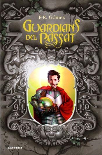 Els guardians del passat | 9788429760606 | Gómez, P.R. | Llibres.cat | Llibreria online en català | La Impossible Llibreters Barcelona