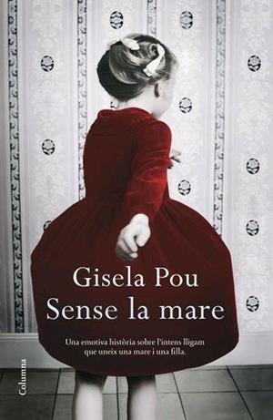 Sense la mare | 9788466409001 | Pou, Gisela | Llibres.cat | Llibreria online en català | La Impossible Llibreters Barcelona