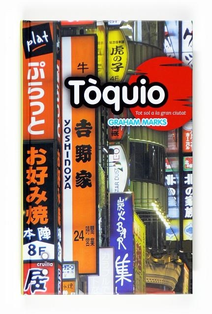 Tòquio | 9788466120050 | Marks, Graham | Llibres.cat | Llibreria online en català | La Impossible Llibreters Barcelona