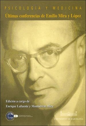 Psicología y medicina. Últimas conferencias de Emilio Mira y López | 9788436237016 | Lafuente Niño, Enrique ; Mira Campins, Monserrat | Llibres.cat | Llibreria online en català | La Impossible Llibreters Barcelona