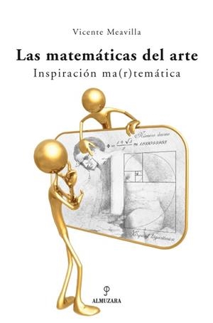 MATEMATICAS DEL ARTE, LAS | 9788496710504 | MEAVILLA, VICENTE | Llibres.cat | Llibreria online en català | La Impossible Llibreters Barcelona