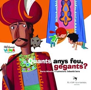 QUANTS ANYS FEU, GEGANTS? | 9788492745005 | MINELLA, MARTA | Llibres.cat | Llibreria online en català | La Impossible Llibreters Barcelona