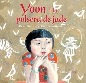 Yoon i la polsera de jade | 9788426137425 | Recorvits, Helen | Llibres.cat | Llibreria online en català | La Impossible Llibreters Barcelona