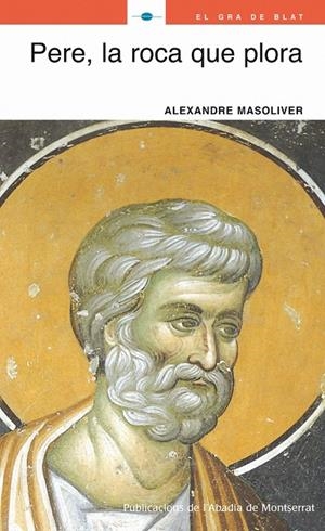 PERE, LA ROCA QUE PLORA | 9788498831054 | MASOLIVER, ALEXANDRE | Llibres.cat | Llibreria online en català | La Impossible Llibreters Barcelona