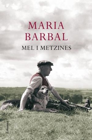 Mel i metzines | 9788466411004 | Barbal, Maria | Llibres.cat | Llibreria online en català | La Impossible Llibreters Barcelona
