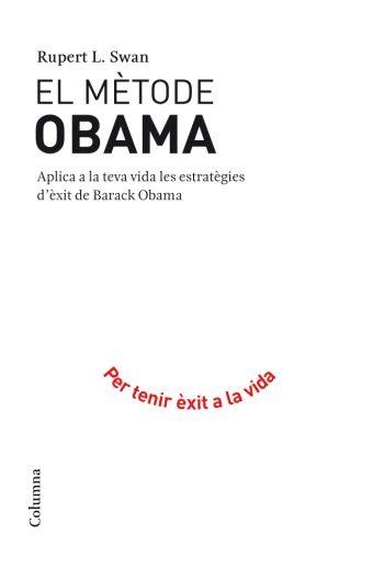 El mètode Obama | 9788466410595 | Swan, Rupert L. | Llibres.cat | Llibreria online en català | La Impossible Llibreters Barcelona