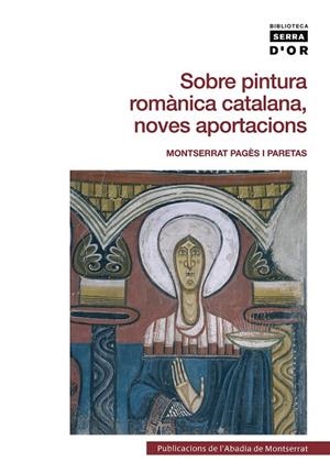 SOBRE PINTURA ROMANICA CATALANA : NOVES APORTACIONS | 9788498830781 | PAGES I PARETAS, MONTSERRAT | Llibres.cat | Llibreria online en català | La Impossible Llibreters Barcelona