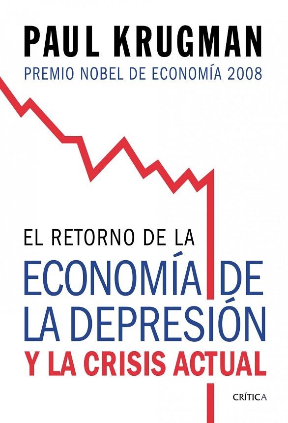 RETORNO DE LA ECONOMIA DE LA DEPRESION Y LA CRISIS ACTUAL, E | 9788474238570 | KRUGMAN, PAUL | Llibres.cat | Llibreria online en català | La Impossible Llibreters Barcelona