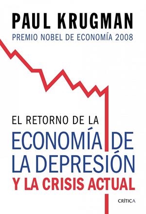 RETORNO DE LA ECONOMIA DE LA DEPRESION Y LA CRISIS ACTUAL, E | 9788474238570 | KRUGMAN, PAUL | Llibres.cat | Llibreria online en català | La Impossible Llibreters Barcelona