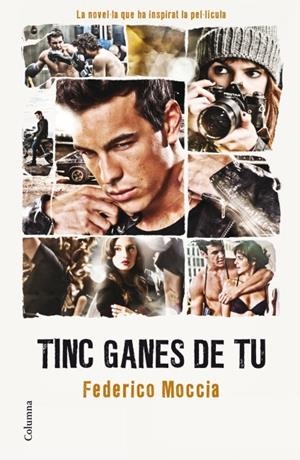 Tinc ganes de tu | 9788466410069 | Moccia, Federico | Llibres.cat | Llibreria online en català | La Impossible Llibreters Barcelona