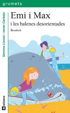 Emi i Max i les balenes desorientades | 9788424630805 | Gemma Lienas\Javier Carbajo (il·lustr.) | Llibres.cat | Llibreria online en català | La Impossible Llibreters Barcelona