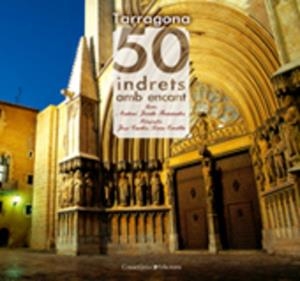 Tarragona. 50 indrets amb encant | 9788497914536 | Jordà i Fernàndez, Antoni | Llibres.cat | Llibreria online en català | La Impossible Llibreters Barcelona