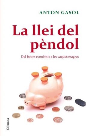 La llei del pendol | 9788466410229 | Gasol, Anton | Llibres.cat | Llibreria online en català | La Impossible Llibreters Barcelona