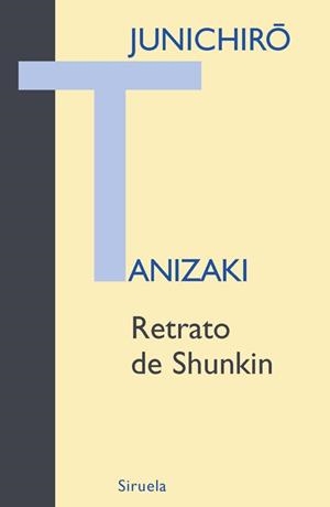 RETRATO DE SHUNKIN | 9788498412697 | TANIZAKI, JUNICHIRÔ | Llibres.cat | Llibreria online en català | La Impossible Llibreters Barcelona