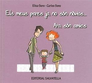 MEUS PARES JA NO SON NOVIOS ARA SON AMICS, ELS | 9788484125013 | SORO, ELISA/SORO, CARLES | Llibres.cat | Llibreria online en català | La Impossible Llibreters Barcelona