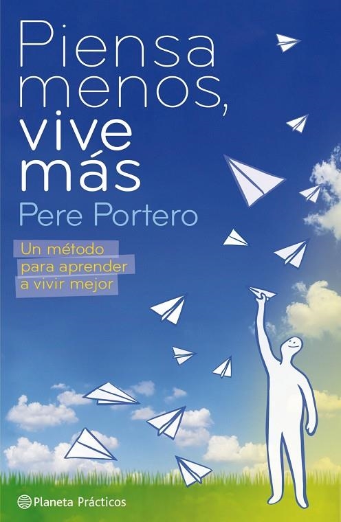 PIENSA MENOS, VIVE MAS | 9788408085508 | PORTERO, PERE | Llibres.cat | Llibreria online en català | La Impossible Llibreters Barcelona