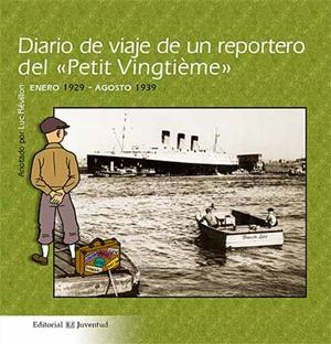 DIARIO DE VIAJE DE UN REPORTERO DEL "PETIT VINGTIEME" | 9788426137364 | REVILLON, LUC | Llibres.cat | Llibreria online en català | La Impossible Llibreters Barcelona