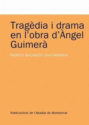 Tragèdia i drama en l'obra d'Àngel Guimerà | 9788498830804 | Bacardit Santamaria, Ramon | Llibres.cat | Llibreria online en català | La Impossible Llibreters Barcelona